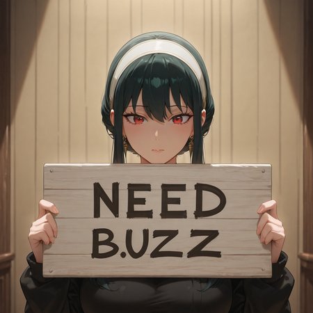 [yor briar, black hair, red eyes, earrings, white hairband, hairband, long hair, sidelocks],night room,(holding sign:4, "NEED BUZZ":2),Aggrieved expression,huge breast,