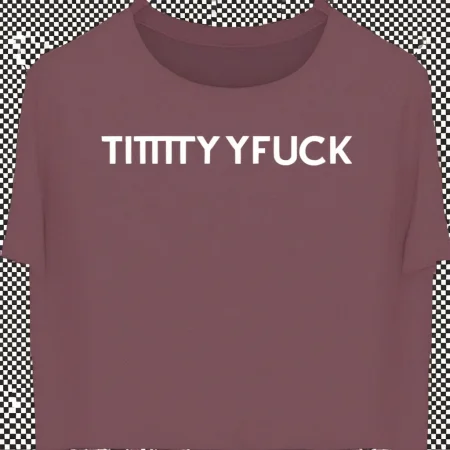 Tittyfuck T-shirt / Crop Top