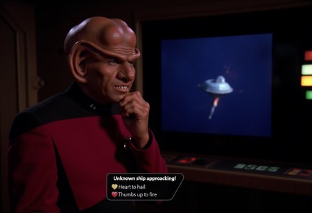 On the brightly lit bridge of a Star Trek starship. A ferengi captain looks thoughtful near a large viewscreen, where a spaceship is seen approaching.
At the bottom of the image is a dialog box that says "Unknown ship approaching!" with two choices: "Heart to hail" and "Thumbs up to fire"