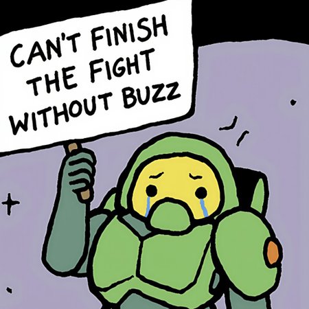 pbfstyle, Master Chief crying, holding up a sign that says "can't finish the fight without buzz"