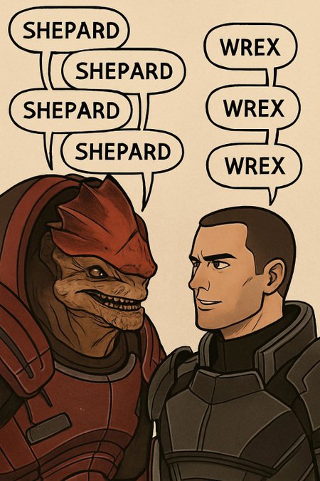 Wrex and  Shepherd from mass effect saying eachothers names multiple times