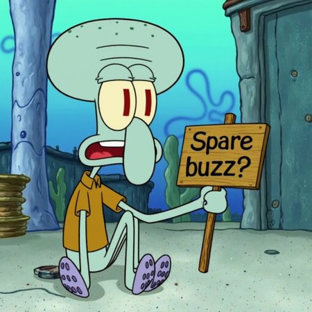 Squidward Tentacles as a hobo sitting in the streets and holding a sign labeled "Spare buzz?"