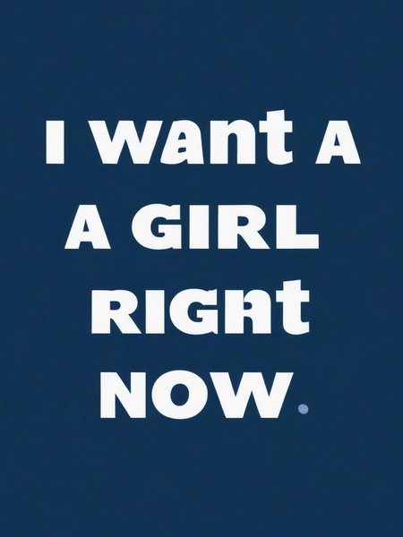 i want a girl right now