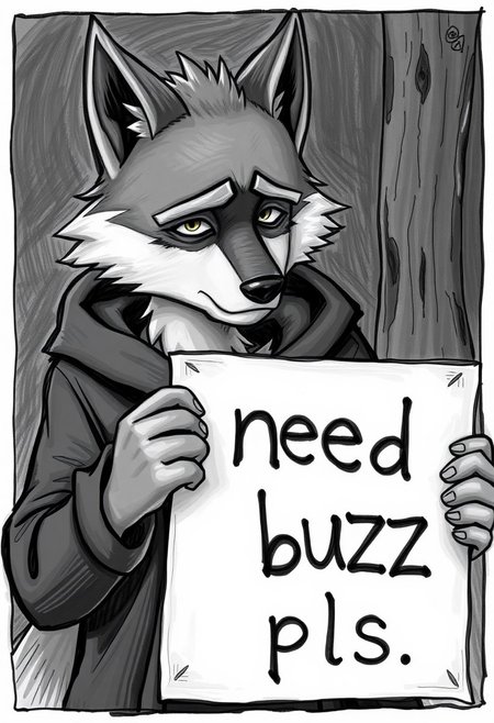A very sad wolfboy holding a sign that says "need buzz pls"