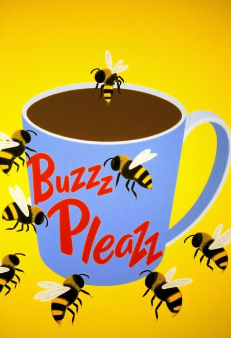 The lively pop art painting by Alex Katz depicting the bees around the coffee mug with the text "Buzzz Pleazzz"