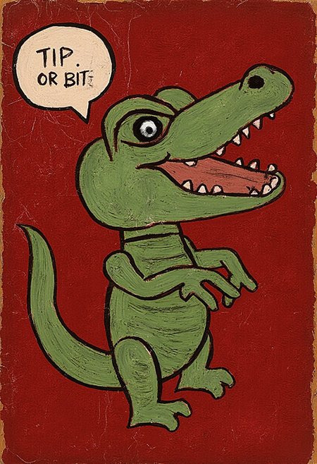art by kumagaiM, leather background, standing gator robot says "TIP OR BITE"
