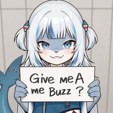 Hololive girl "Gawr Gura" as a furry. The furry animal is a cute shark. Gawr Gura is holding a sign towards the viewer that states, "Give me Buzz please!".